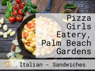 Pizza Girls Eatery, Palm Beach Gardens