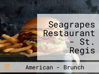 Seagrapes Restaurant - St. Regis Bahia Beach Hotel