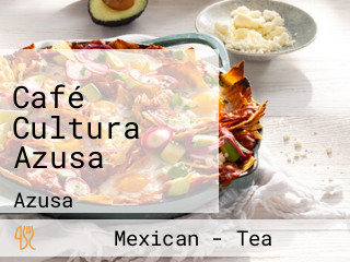 Café Cultura Azusa