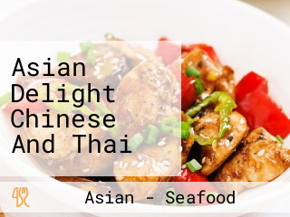 Asian Delight Chinese And Thai
