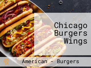Chicago Burgers Wings