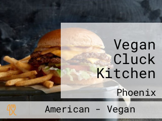 Vegan Cluck Kitchen
