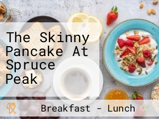 The Skinny Pancake At Spruce Peak