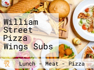 William Street Pizza Wings Subs