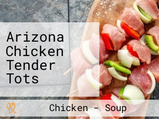 Arizona Chicken Tender Tots
