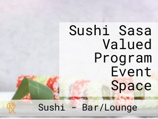 Sushi Sasa Valued Program Event Space