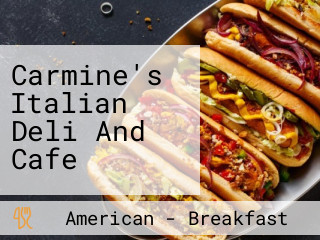Carmine's Italian Deli And Cafe
