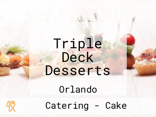 Triple Deck Desserts