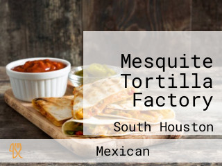 Mesquite Tortilla Factory