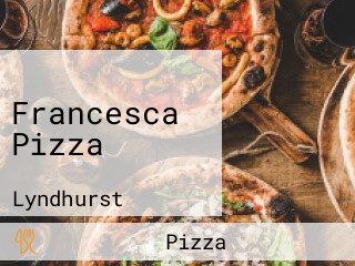 Francesca Pizza