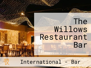 Willows Restaurant Bar