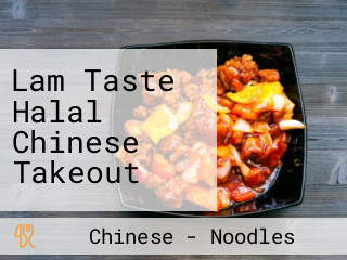 Lam Taste Halal Chinese Takeout