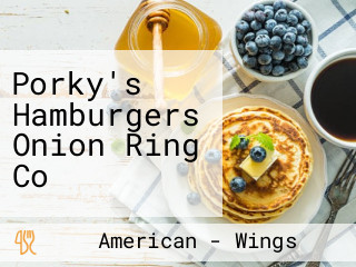 Porky's Hamburgers Onion Ring Co