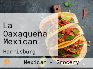 La Oaxaqueña Mexican