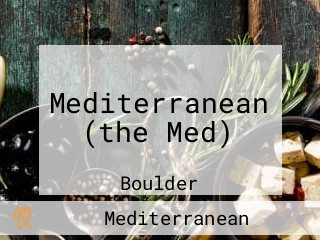 Mediterranean (the Med)