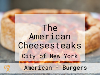 The American Cheesesteaks
