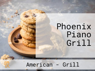 Phoenix Piano Grill