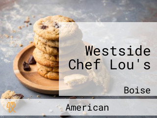 Westside Chef Lou's