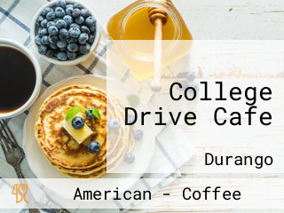 College Drive Cafe