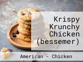 Krispy Krunchy Chicken (bessemer)