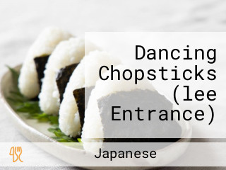 Dancing Chopsticks (lee Entrance)
