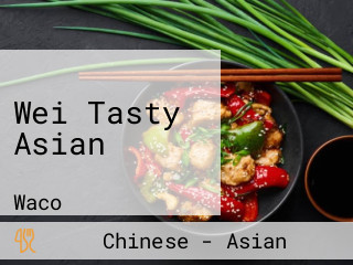 Wei Tasty Asian