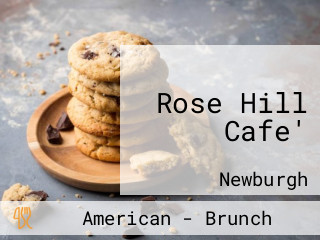 Rose Hill Cafe'