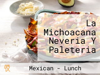 La Michoacana Neveria Y Paleteria