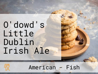 O'dowd's Little Dublin Irish Ale House And Pub