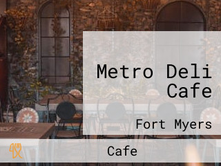 Metro Deli Cafe