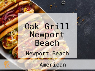 Oak Grill Newport Beach