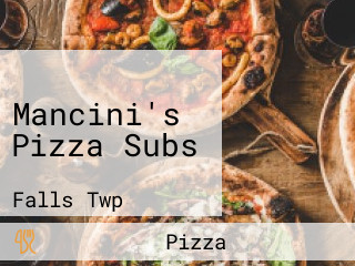 Mancini's Pizza Subs