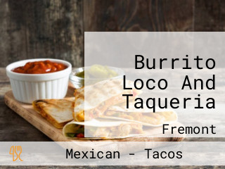 Burrito Loco And Taqueria