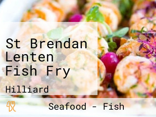 St Brendan Lenten Fish Fry