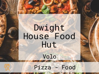 Dwight House Food Hut