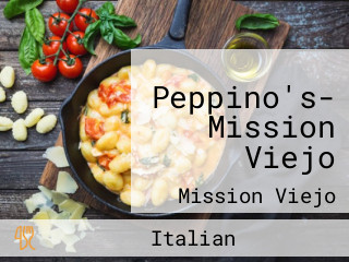 Peppino's- Mission Viejo