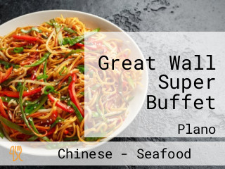 Great Wall Super Buffet