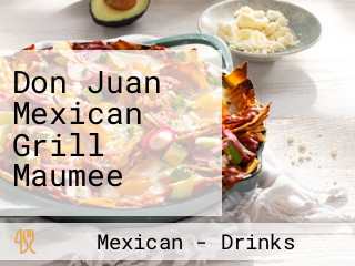 Don Juan Mexican Grill Maumee
