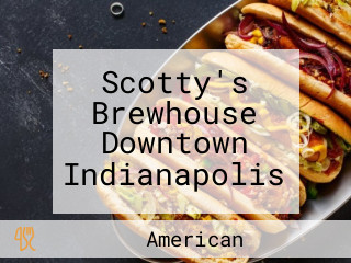 Scotty's Brewhouse Downtown Indianapolis