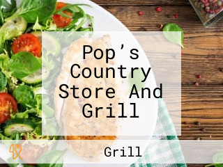 Pop’s Country Store And Grill
