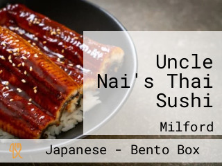 Uncle Nai's Thai Sushi