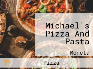 Michael's Pizza And Pasta