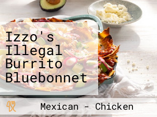 Izzo's Illegal Burrito Bluebonnet