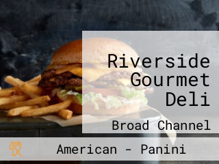 Riverside Gourmet Deli