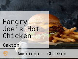 Hangry Joe’s Hot Chicken