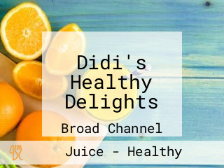 Didi's Healthy Delights