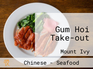Gum Hoi Take-out