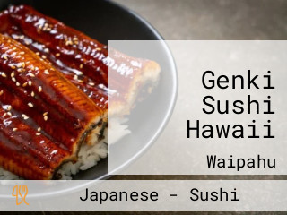 Genki Sushi Hawaii