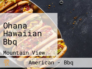 Ohana Hawaiian Bbq