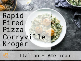 Rapid Fired Pizza Corryville Kroger